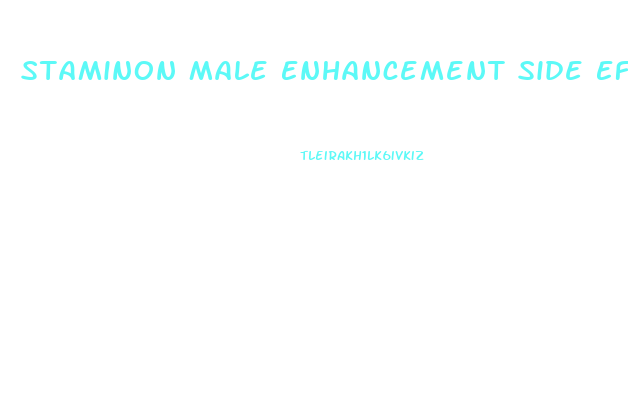 Staminon Male Enhancement Side Effects