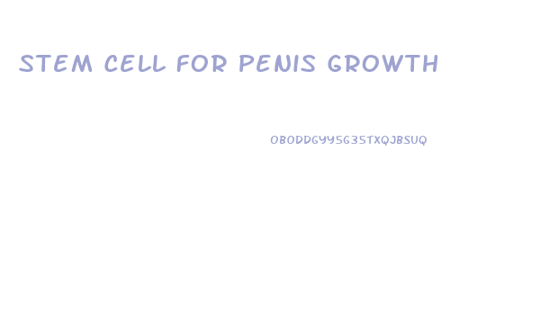 Stem Cell For Penis Growth