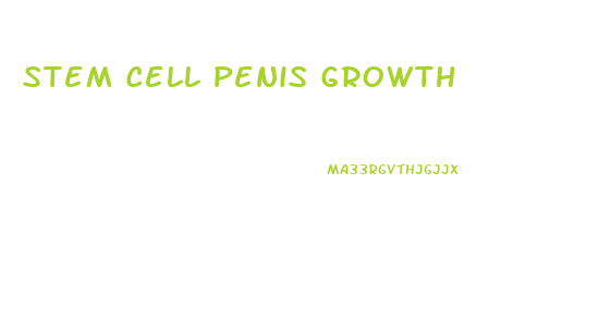 Stem Cell Penis Growth