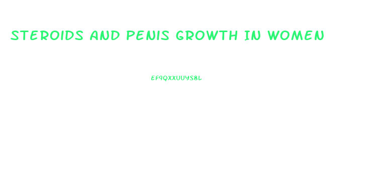 Steroids And Penis Growth In Women