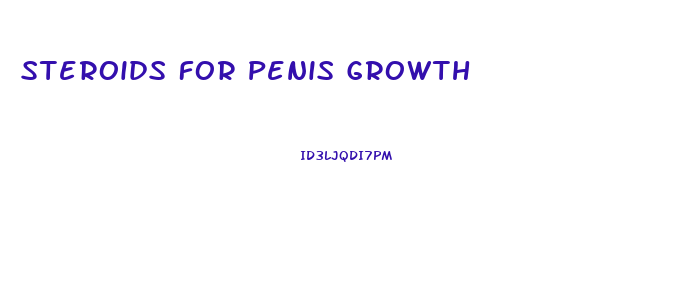 Steroids For Penis Growth