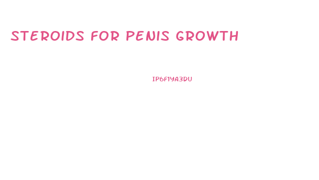 Steroids For Penis Growth