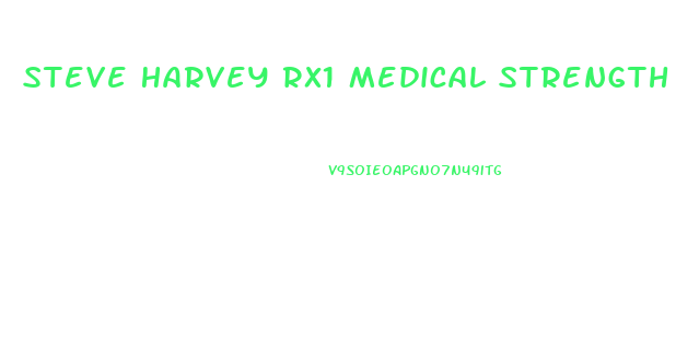 Steve Harvey Rx1 Medical Strength Male Enhancement