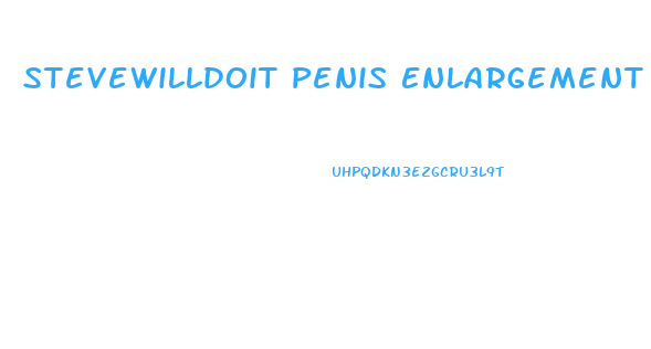 Stevewilldoit Penis Enlargement