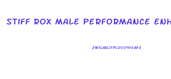 Stiff Rox Male Performance Enhancement