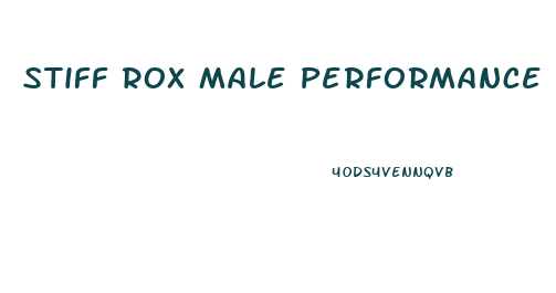 Stiff Rox Male Performance Enhancement