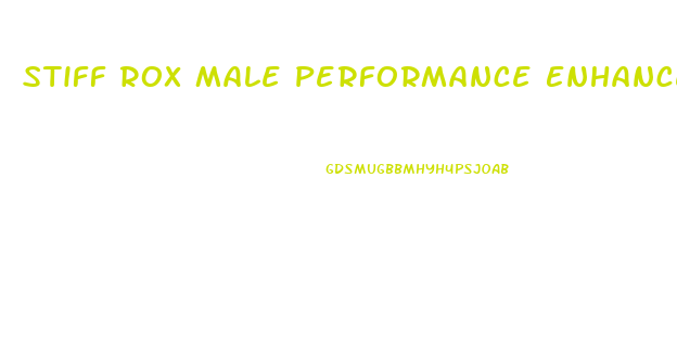 Stiff Rox Male Performance Enhancement