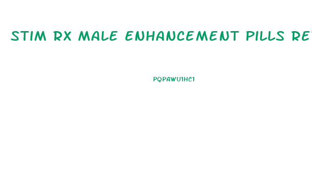 Stim Rx Male Enhancement Pills Review