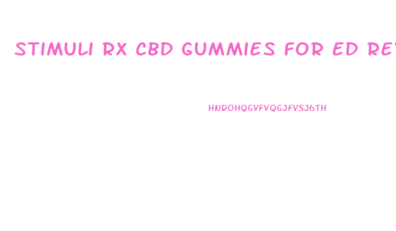 Stimuli Rx Cbd Gummies For Ed Reviews