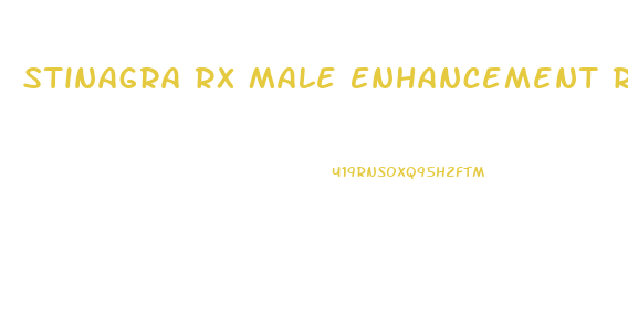 Stinagra Rx Male Enhancement Reviews