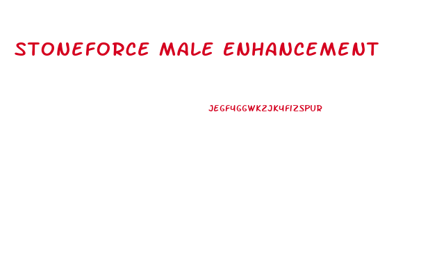 Stoneforce Male Enhancement