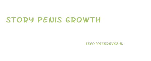 Story Penis Growth