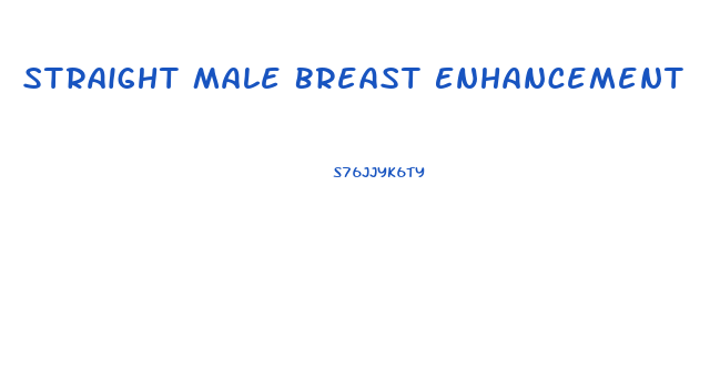 Straight Male Breast Enhancement