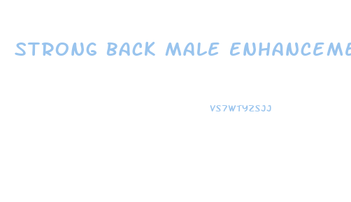 Strong Back Male Enhancement Supplement