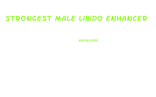 Strongest Male Libido Enhancer