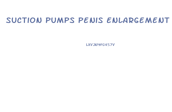 Suction Pumps Penis Enlargement