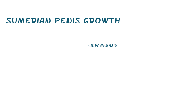 Sumerian Penis Growth