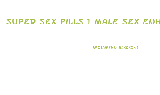 Super Sex Pills 1 Male Sex Enhancement 32 Capsules Reviews