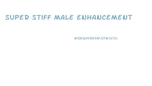 Super Stiff Male Enhancement