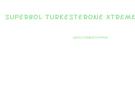 Superbol Turkesterone Xtreme Male Enhancement Supplements Testosterone Booster