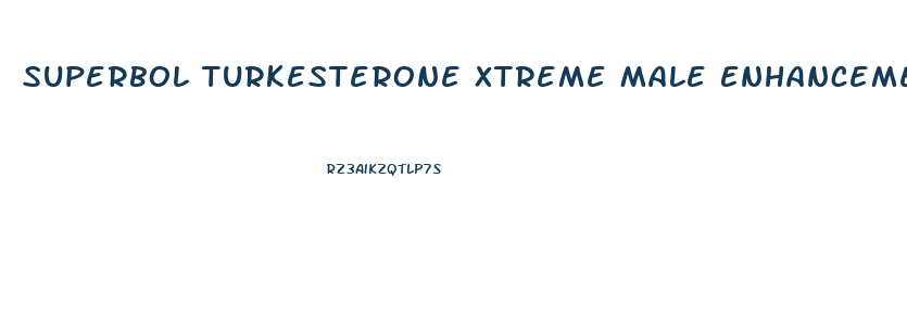 Superbol Turkesterone Xtreme Male Enhancement Supplements Testosterone Booster