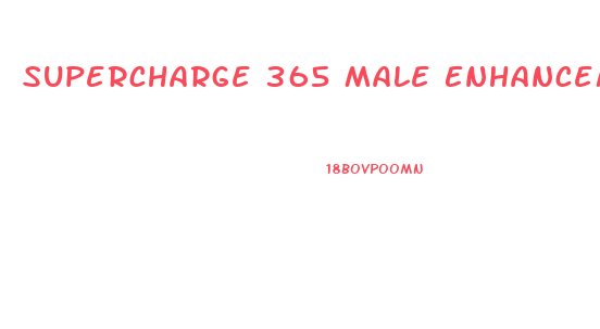 Supercharge 365 Male Enhancement