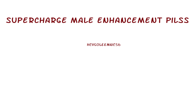 Supercharge Male Enhancement Pilss Reviews