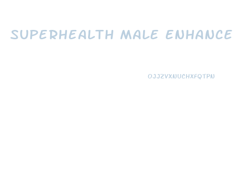 Superhealth Male Enhance