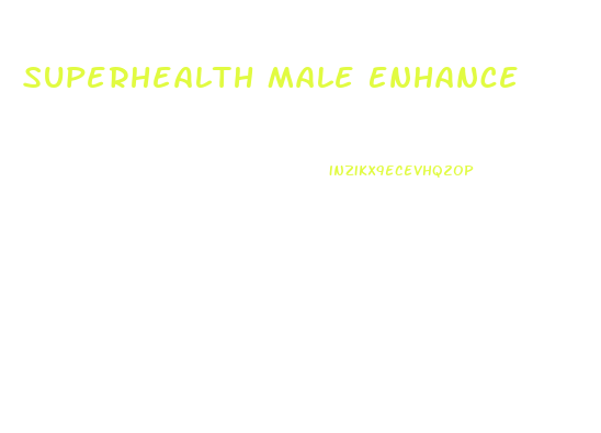 Superhealth Male Enhance