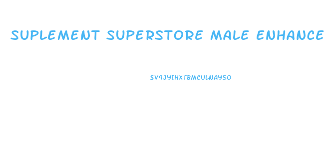 Suplement Superstore Male Enhancement