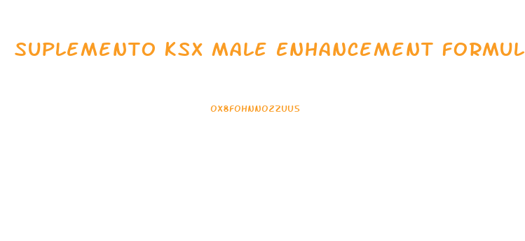 Suplemento Ksx Male Enhancement Formula
