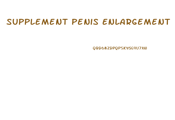 Supplement Penis Enlargement