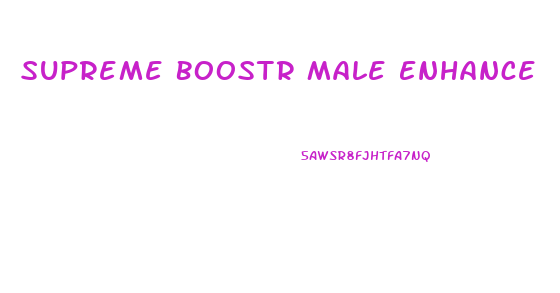 Supreme Boostr Male Enhance