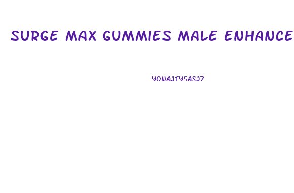 Surge Max Gummies Male Enhancement