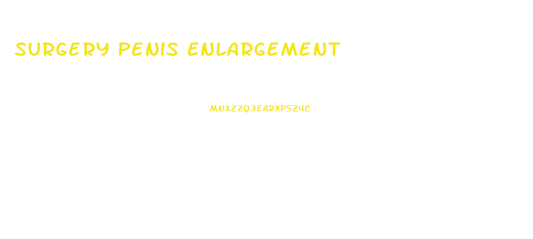 Surgery Penis Enlargement