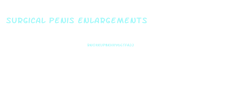 Surgical Penis Enlargements