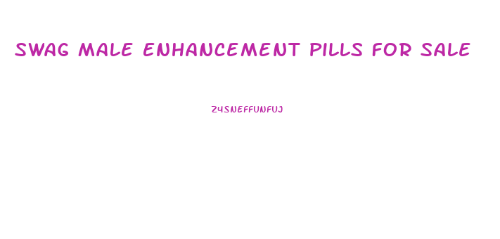 Swag Male Enhancement Pills For Sale