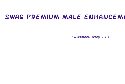 Swag Premium Male Enhancement