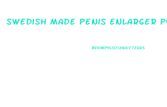 Swedish Made Penis Enlarger Pumps