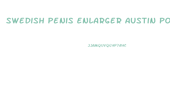 Swedish Penis Enlarger Austin Powers