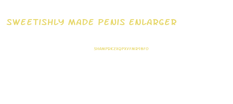 Sweetishly Made Penis Enlarger