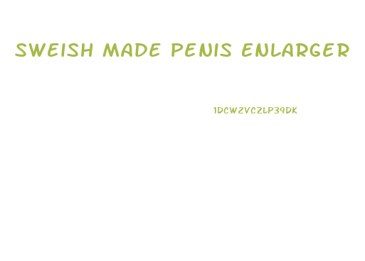 Sweish Made Penis Enlarger
