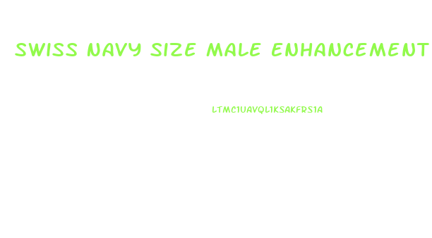 Swiss Navy Size Male Enhancement