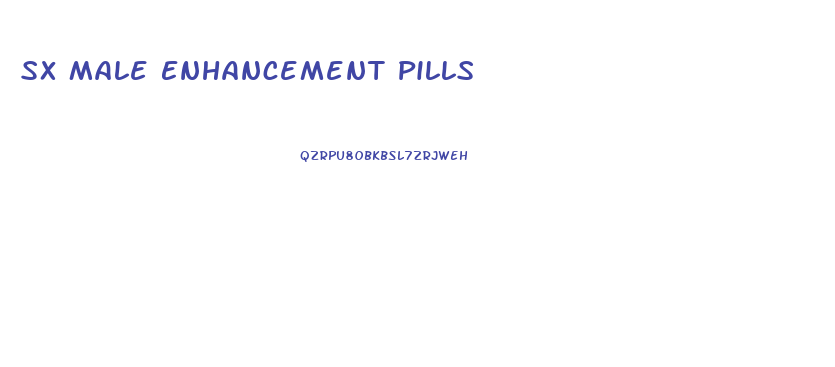 Sx Male Enhancement Pills