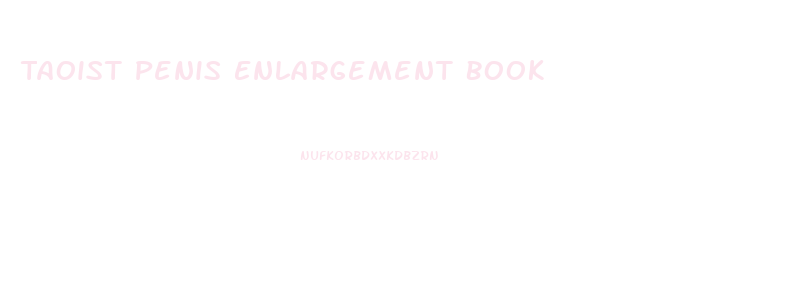 Taoist Penis Enlargement Book
