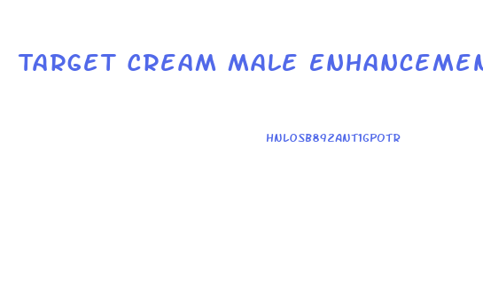 Target Cream Male Enhancement