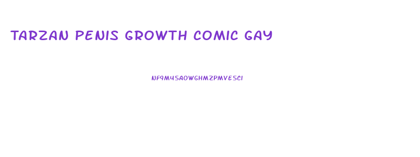 Tarzan Penis Growth Comic Gay
