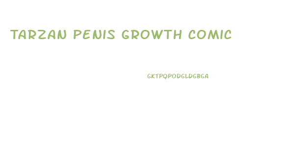 Tarzan Penis Growth Comic