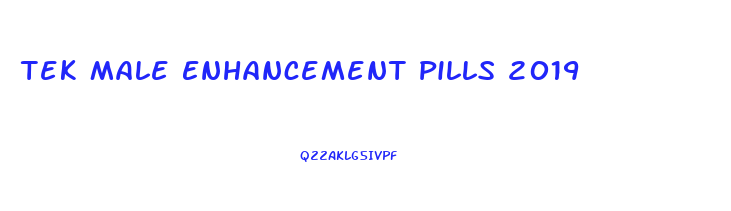 Tek Male Enhancement Pills 2019