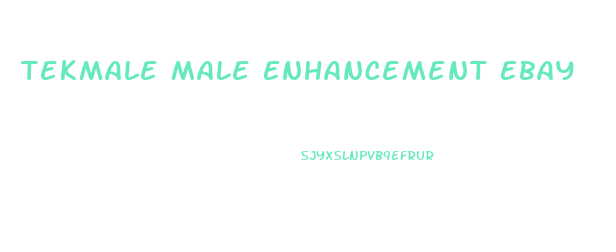 Tekmale Male Enhancement Ebay